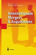 E-Book (pdf) Internationale Mergers & Acquisitions von Kai Lucks, Reinhard Meckl
