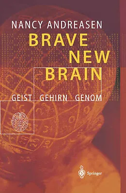 E-Book (pdf) Brave New Brain von Nancy C. Andreasen