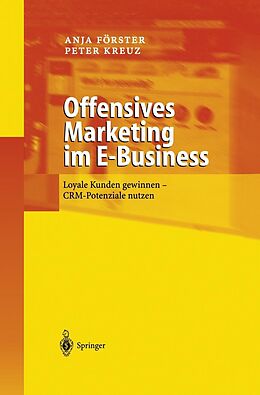 E-Book (pdf) Offensives Marketing im E-Business von Anja Förster, Peter Kreuz