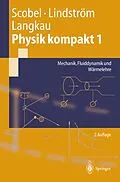 E-Book (pdf) Physik kompakt 1 von Wolfgang Scobel, Gunnar Lindström, Rudolf Langkau