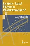 E-Book (pdf) Physik kompakt 2 von Rudolf Langkau, Wolfgang Scobel, Gunnar Lindström