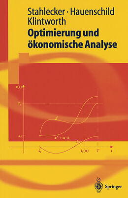 E-Book (pdf) Optimierung und ökonomische Analyse von Peter Stahlecker, Nils Hauenschild, Markus Klintworth