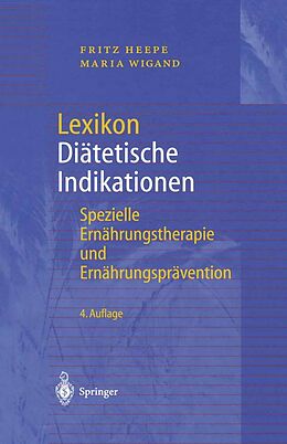 E-Book (pdf) Lexikon Diätetische Indikationen von Fritz Heepe, Maria Wigand