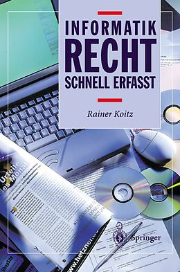 E-Book (pdf) Informatikrecht - Schnell erfasst von Rainer Koitz