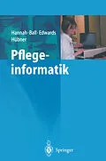 E-Book (pdf) Pflegeinformatik von Kathryn J. Hannah, Marion J. Ball, Margaret J.A. Edwards