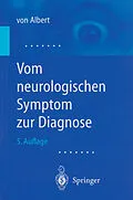 E-Book (pdf) Vom neurologischen Symptom zur Diagnose von H.-H. Albert