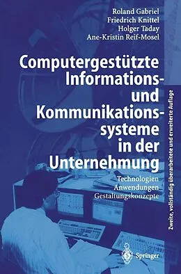 E-Book (pdf) Computergestützte Informations- und Kommunikationssysteme in der Unternehmung von Roland Gabriel, Friedrich Knittel, Holger Taday