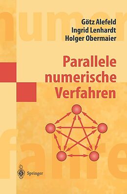 E-Book (pdf) Parallele numerische Verfahren von Götz Alefeld, Ingrid Lenhardt, Holger Obermaier