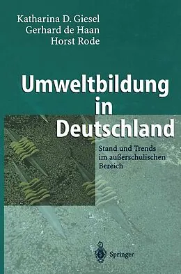 E-Book (pdf) Umweltbildung in Deutschland von Katharina D. Giesel, Gerhard de Haan, Horst Rode