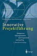 E-Book (pdf) Innovative Projektführung von Brigitte Gregor-Rauschtenberger, Jürgen Hansel