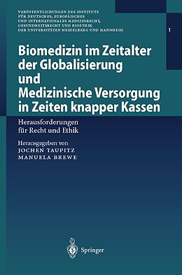 E-Book (pdf) Biomedizin im Zeitalter der Globalisierung und Medizinische Versorgung in Zeiten knapper Kassen von 
