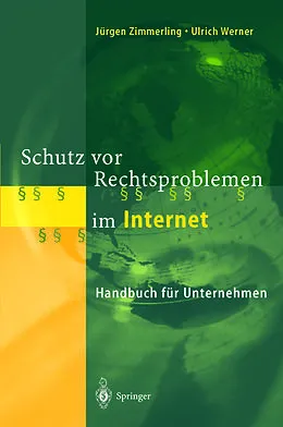 E-Book (pdf) Schutz vor Rechtsproblemen im Internet von Jürgen Zimmerling, Ulrich Werner
