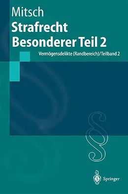 E-Book (pdf) Strafrecht Besonderer Teil 2 von Wolfgang Mitsch
