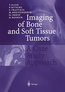 E-Book (pdf) Imaging of Bone and Soft Tissue Tumors von D. Resnick, T. Rand, P. Ritschl