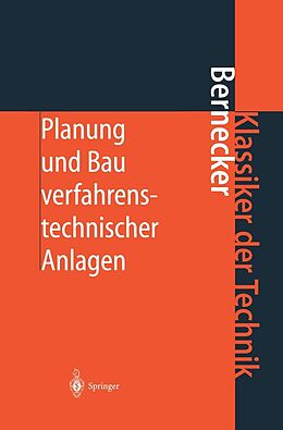 E-Book (pdf) Planung und Bau verfahrenstechnischer Anlagen von Gerhard Bernecker