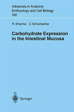E-Book (pdf) Carbohydrate Expression in the Intestinal Mucosa von R. Sharma, U. Schumacher