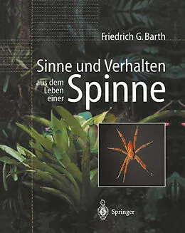 E-Book (pdf) Sinne und Verhalten: aus dem Leben einer Spinne von Friedrich G. Barth