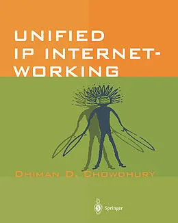 E-Book (pdf) Unified IP Internetworking von Dhiman D. Chowdhury