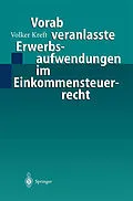 E-Book (pdf) Vorab veranlasste Erwerbsaufwendungen im Einkommensteuerrecht von Volker Kreft