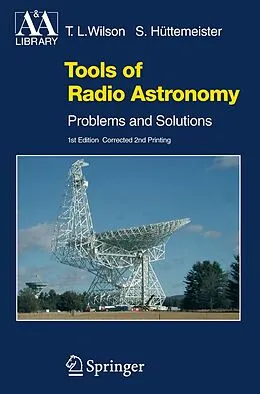 E-Book (pdf) Tools of Radio Astronomy von T. L. Wilson, Susanne Hüttemeister