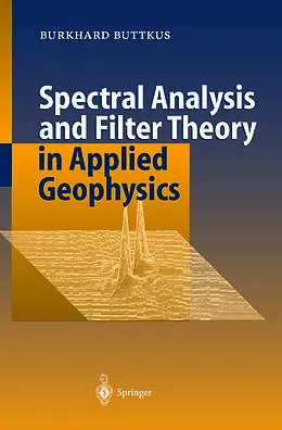 E-Book (pdf) Spectral Analysis and Filter Theory in Applied Geophysics von Burkhard Buttkus