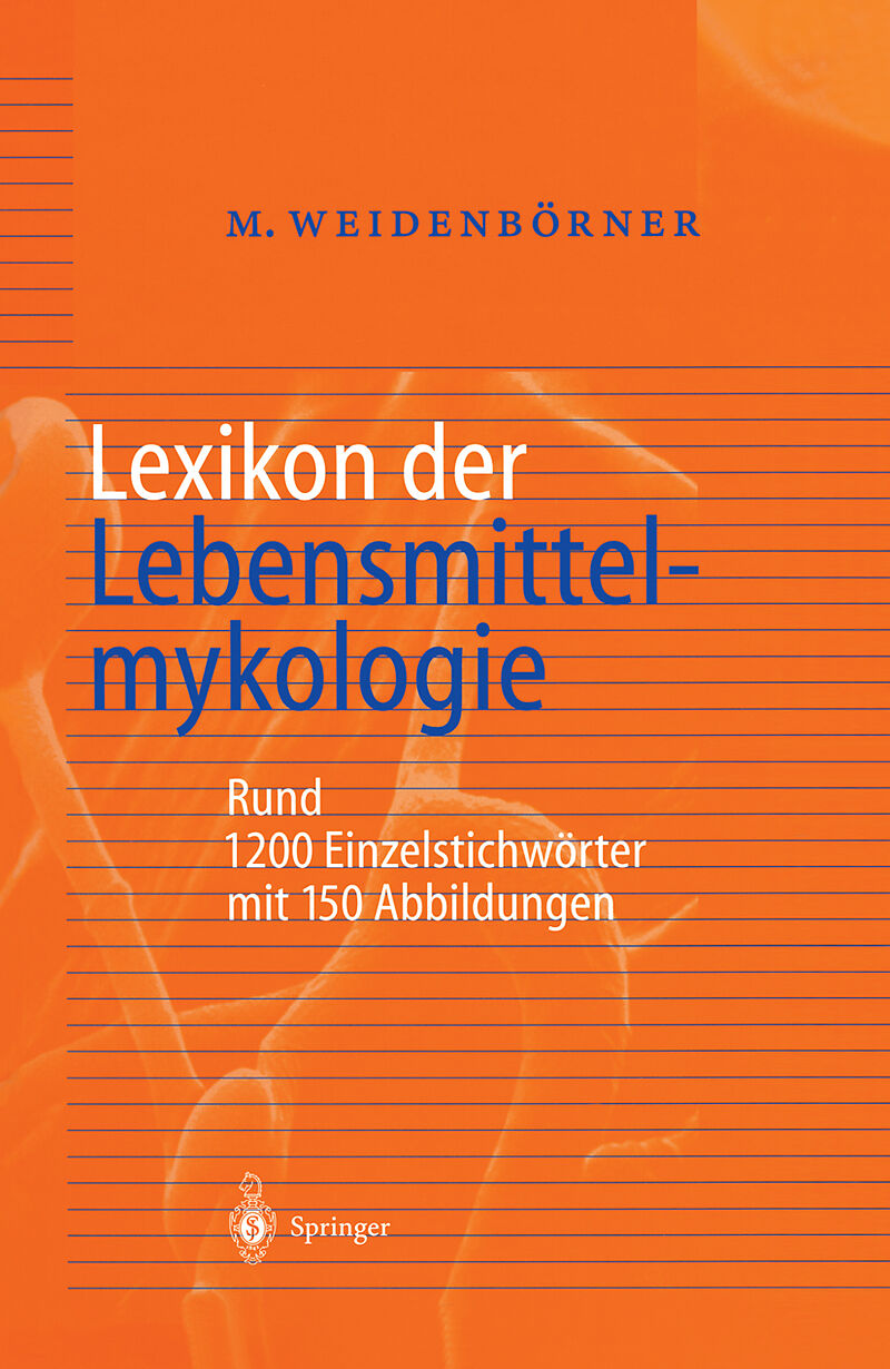 Lexikon der Lebensmittelmykologie