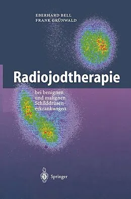 E-Book (pdf) Radiojodtherapie von Eberhard Bell, Frank Grünwald
