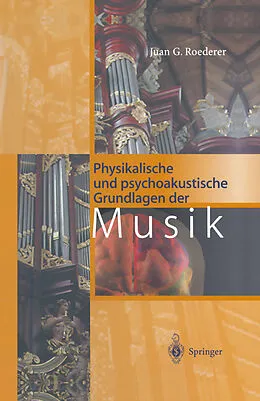 E-Book (pdf) Physikalische und psychoakustische Grundlagen der Musik von Juan G. Roederer