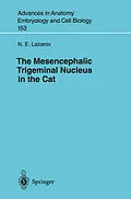 E-Book (pdf) The Mesencephalic Trigeminal Nucleus in the Cat von N. E. Lazarov