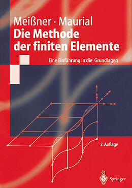E-Book (pdf) Die Methode der finiten Elemente von Udo F. Meißner, Andreas Maurial