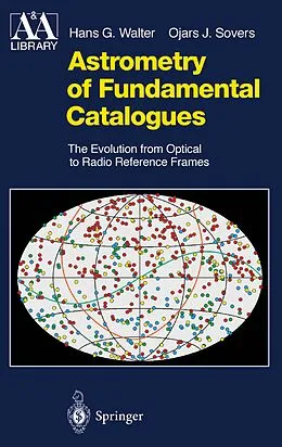 E-Book (pdf) Astrometry of Fundamental Catalogues von Hans G. Walter, Ojars J. Sovers