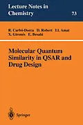 E-Book (pdf) Molecular Quantum Similarity in QSAR and Drug Design von R. Carbo-Dorca, D. Robert, L. Amat