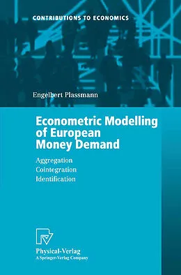 E-Book (pdf) Econometric Modelling of European Money Demand von Engelbert Plassmann