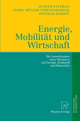 E-Book (pdf) Energie, Mobilität und Wirtschaft von Gunter Stephan, Georg Müller-Fürstenberger, Stephan Herbst