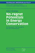 E-Book (pdf) No-regret Potentials in Energy Conservation von Katrin Ostertag