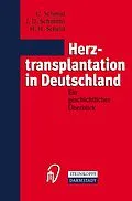 E-Book (pdf) Herztransplantation in Deutschland von C. Schmid, J. D. Schmitto, H. H. Scheld