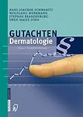 E-Book (pdf) Gutachten Dermatologie von Hans Joachim Schwanitz, Wolfgang Wehrmann, Stephan Brandenburg