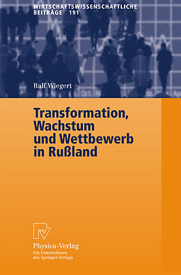 E-Book (pdf) Transformation, Wachstum und Wettbewerb in Rußland von Ralf Wiegert