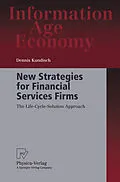 E-Book (pdf) New Strategies for Financial Services Firms von Dennis Kundisch