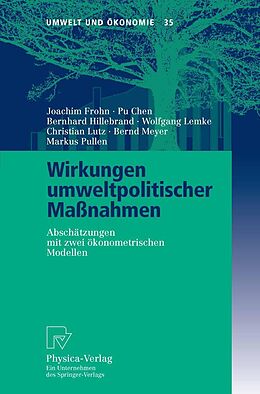 E-Book (pdf) Wirkungen umweltpolitischer Maßnahmen von Joachim Frohn, Pu Chen, Bernhard Hillebrand