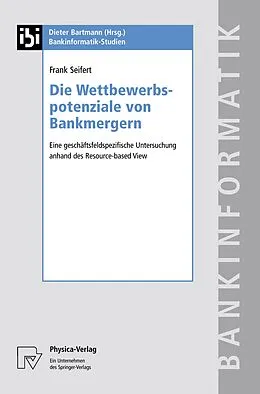 E-Book (pdf) Die Wettbewerbspotenziale von Bankmergern von Frank Seifert