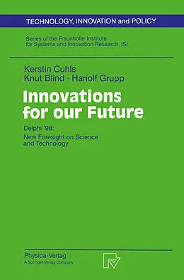 E-Book (pdf) Innovations for our Future von Kerstin Cuhls, Knut Blind, Hariolf Grupp