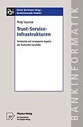 E-Book (pdf) Trust-Service-Infrastrukturen von Philip Tauschek