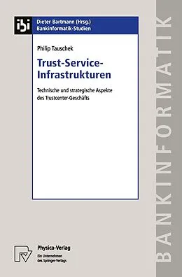 E-Book (pdf) Trust-Service-Infrastrukturen von Philip Tauschek