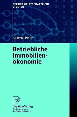 E-Book (pdf) Betriebliche Immobilienökonomie von Andreas Pfnür