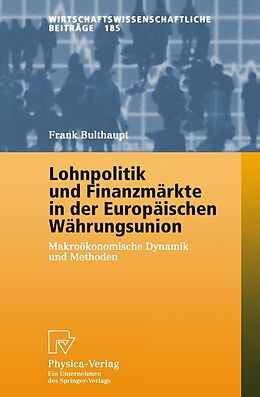 E-Book (pdf) Lohnpolitik und Finanzmärkte in der Europäischen Währungsunion von Frank Bulthaupt