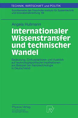 E-Book (pdf) Internationaler Wissenstransfer und Technischer Wandel von Angela Hullmann