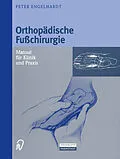 E-Book (pdf) Orthopädische Fußchirurgie von Peter Engelhardt