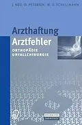 E-Book (pdf) Arzthaftung/Arztfehler von J. Neu, D. Petersen, W.-D. Schellmann