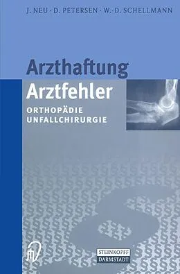 E-Book (pdf) Arzthaftung/Arztfehler von J. Neu, D. Petersen, W.-D. Schellmann